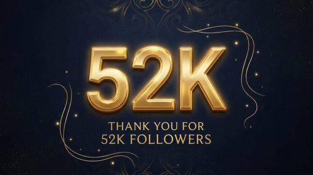 52K Followers Thank You Celebration With Gold Numerals And Elegant Decorative Design