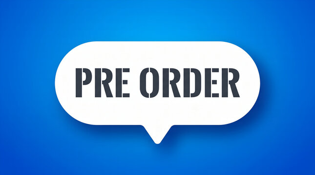 Pre Order Button for Upcoming Product Launch or Special Announcement with a Modern Speech Bubble Design on a Vibrant Blue Background