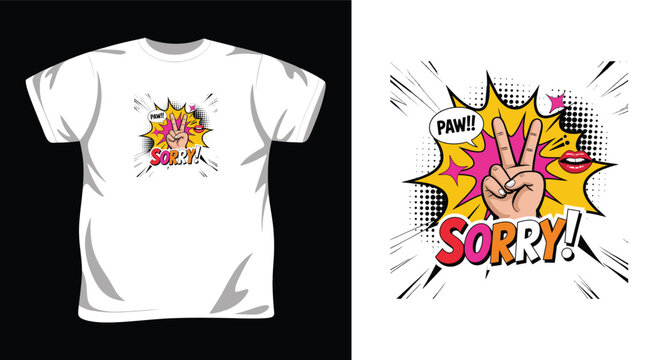 Sorry, comic pop art style t-shirt design with peace sign and retro explosion elements.