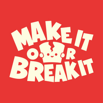 Make it or Break it Red Typography Cracked Heart Icon Vector