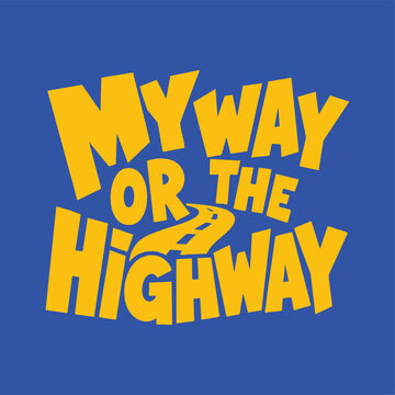  My Way or the Highway Pink Typography Road Vector Illustration
