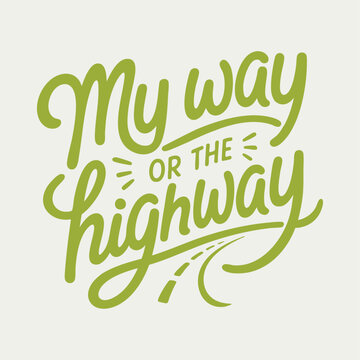 My Way or the Highway Pink Typography Road Vector Illustration
