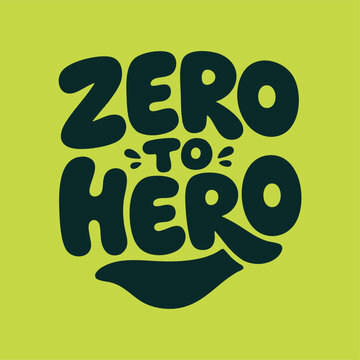 Zero to Hero Bold Pink Typography Inspirational Vector Graphic