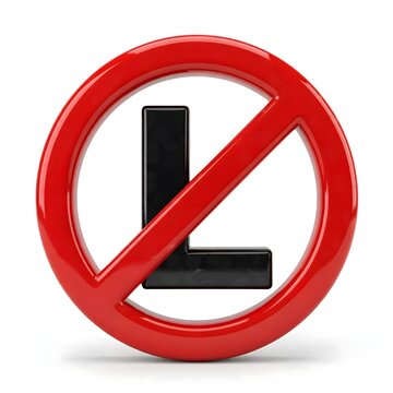 No Letter L Prohibition Symbol With Red Circle And Diagonal Slash