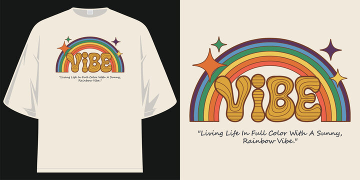 retro groovy 70s living life in full color with a sunny rainbow vibe graphic t shirt design vector illustration artwork
