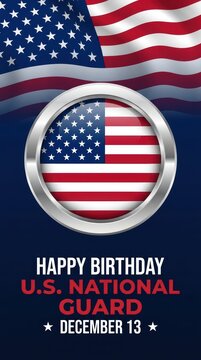 Happy birthday us national guard poster with american flag emblem and patriotic text for december 13 celebration

