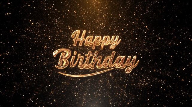 Gold script forms a Happy Birthday message glitter warm light. for surprise parties, anniversary celebrations, greeting children's birthdays, adult milestones, event screens, invitations joyful wishes