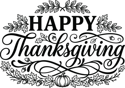 Happy Thanksgiving typography design, decorated with autumn leaves, cute small pumpkin, isolated on white background.
