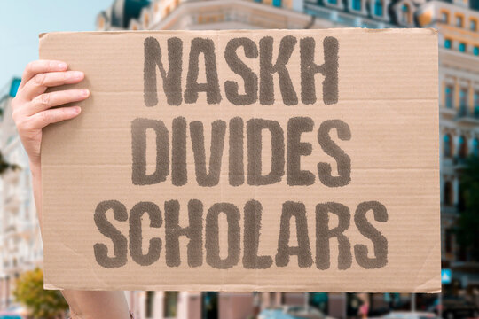 "Naskh divides scholars" Abrogation theory creates interpretive split. NASKH. DIVIDES. SCHOLARS. ABROGATION. INTERPRETATION"