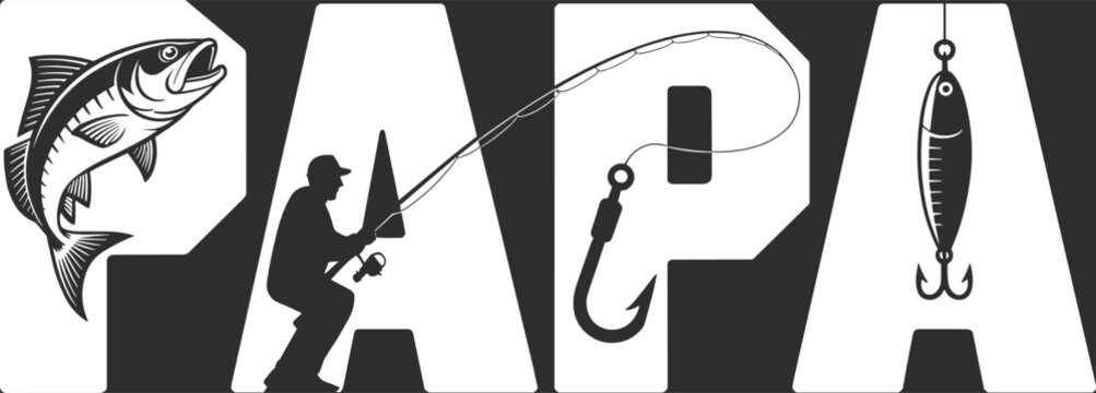 Papa fishing