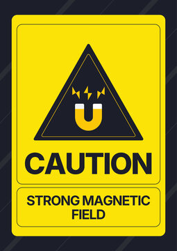 Strong magnetic field warning sign with magnet symbol, alerting personnel to magnetic hazards and sensitive equipment.