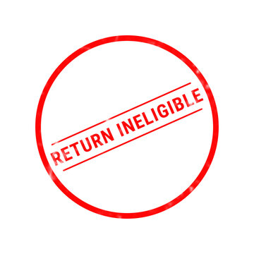 A bright circular red stamp clearly displays the words return ineligible signifying that this purchased product cannot be returned for a refund