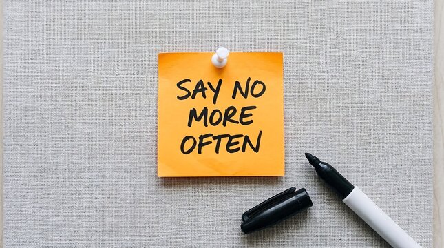 Yellow sticky note with text say no more often