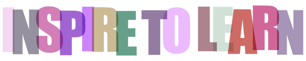 Motivational typography art with the phrase inspire to learn featuring colorful overlapping semitransparent bold capital letters © MST
