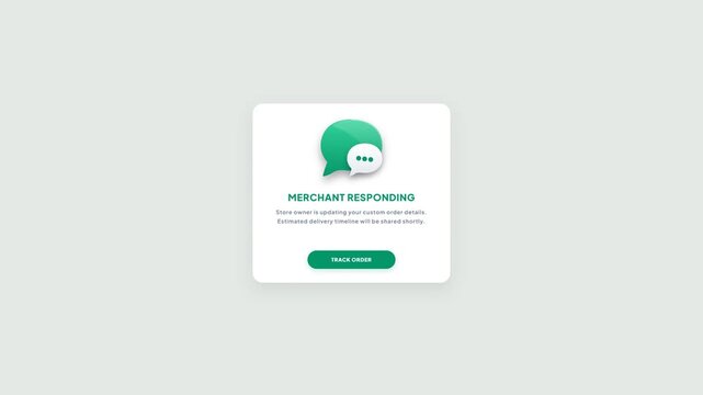 Merchant Responding Animated Notification Card UI Interface Element