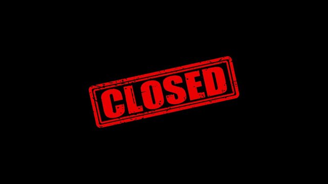 Red rubber stamp effect with "closed" text animation on black background, for business signage