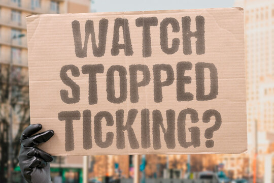 "watch stopped ticking?" A symbolic malfunction during a key policy announcement. STOPPED. TICKING. SYMBOLIC. TIMING. FAILURE.