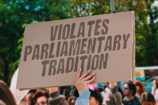 "violates parliamentary tradition" A dramatic walkout violates parliamentary tradition and respect. EXIT. WALKOUT. DECORUM. TRADITION. RESPECT.