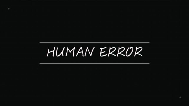Glitching Human Error Text Warning On Dark Screen