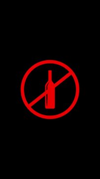 No alcohol sign animation, red prohibition symbol against drinking on black background, warning