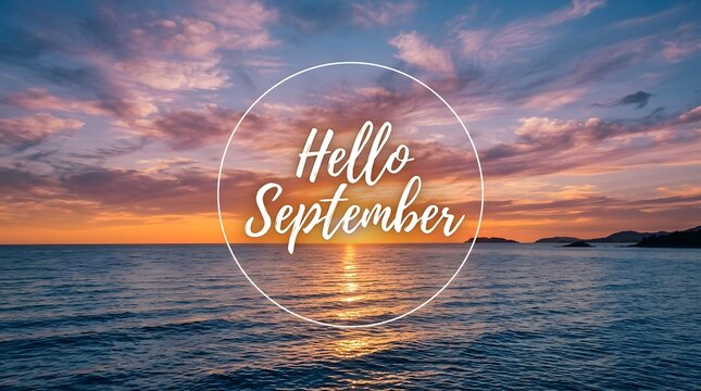 A scenic sunset over the ocean with a circular frame containing the text hello september against a colorful purple and orange sky