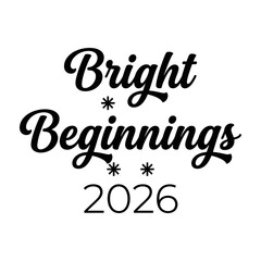 Fototapeta premium Bright Beginnings 2026 Text Design For New Year Greeting Card