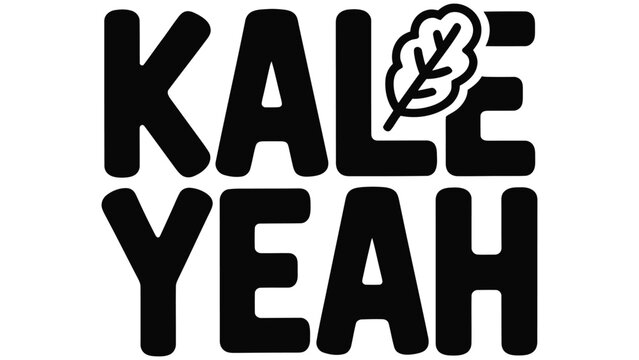 Black and white typographic featuring the pun phrase kale yeah with a stylized leaf replacing the letter a on a white background