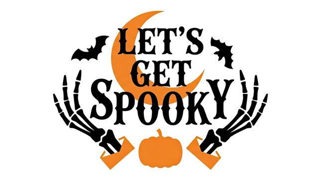 Lets get spooky halloween typography design featuring skeleton hands bats and an orange crescent moon on white