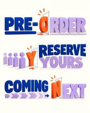 Dynamic 3D graphic concepts Pre-order, Reserve Yours, Coming Next. Ideal for product launch announcements, marketing, and boosting consumer anticipation