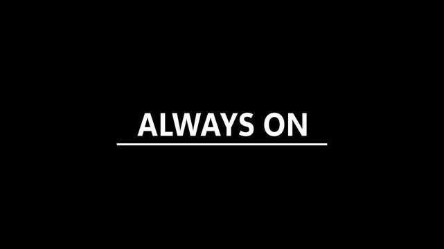 Clean "ALWAYS ON" bold text animation with underline isolated on a black background, ideal for technology, non-stop connection, and server up-time video clips.