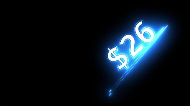 26 dollar number illustration. Neon dollar illustration from 26 number. on a black background.Financial dollar number animation on black background.