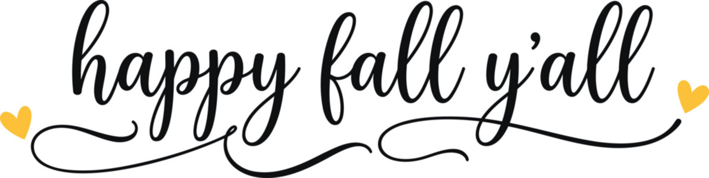 Happy fall y'all text with small yellow hearts on white background