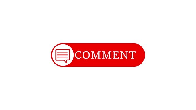 Comment button animation for a video channel. comment text reveal animation, social media. Flat Design comment. comment icon Animation, 4k Comment Push Buttons for YouTube. red comment icon button.
