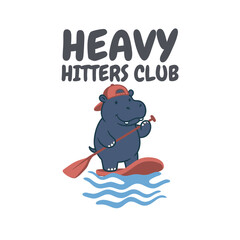 Fototapeta premium Cartoon Hippo Paddleboarding with Heavy Hitters Club Text.