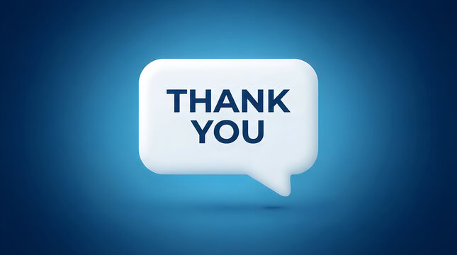 3d speech bubble with the text thank you on a blue gradient background, perfect for expressing gratitude in digital designs