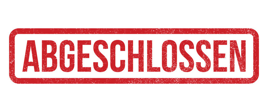 Abgeschlossen red rubber stamp icon, distressed German completed text mark, grungy finish sign for business documents and project status