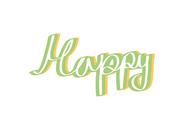 Hand-lettered “Happy” typography sticker with playful green and yellow lettering. Cheerful and positive design suitable for sticker. © Rizal illustration 