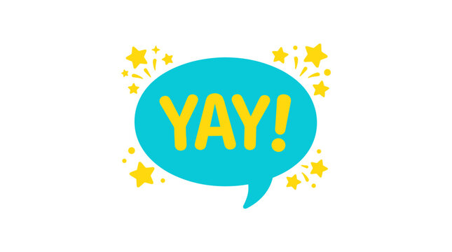 A blue speech bubble with the yellow text YAY and decorative stars on a plain white background