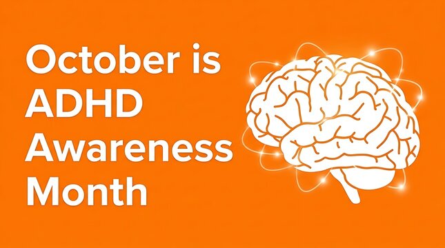 October ADHD Awareness Month concept with human brain illustration on orange background