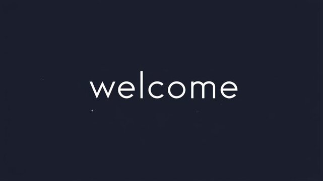 Welcome text animation with sequential letter reveal on a dark navy digital canvas. Website introductions, app onboarding, and presentation openings.