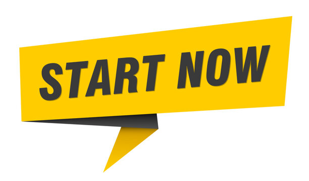 start now banner. start now&nbsp;speech bubble, label, sticker, sign template