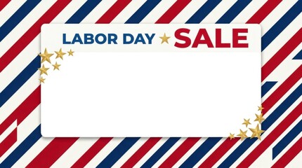 Obraz premium Labor Day sale promotional banner featuring a blank white copy space frame decorated with golden stars against a patriotic red white and blue diagonal striped background for retail