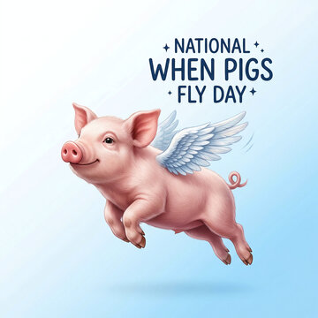 National When Pigs Fly Day Illustration - Cute Flying Pig with Angel Wings
