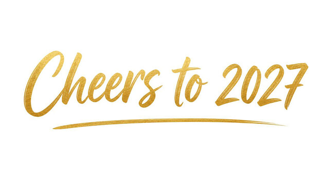 Metallic gold brush script text reading cheers to 2027 centered on a plain white background with calligraphy celebration anniversary handwritten typography lettering