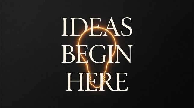 Text ideas begin here displayed over a glowing orange light bulb outline on black background with against dark background here centered phrase ideas brainstorming