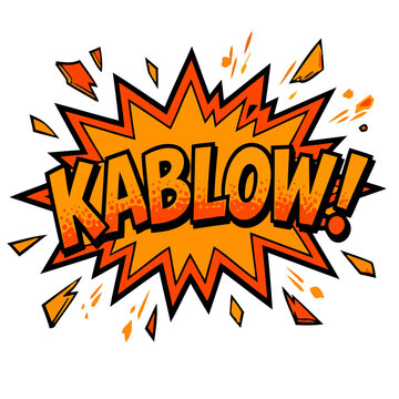 A retro comic book style explosion featuring a word bubble that boldly proclaims kablow with vibrant orange and yellow burst effects on