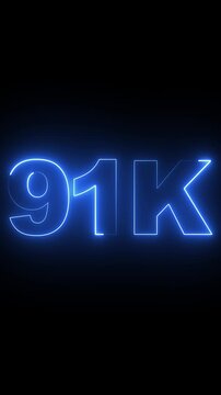 91 k neon sign glowing blue text animation on black background, for social media, milestone