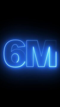 Glowing neon 6 m sign animation, blue digital milestone counter for social media and business growth