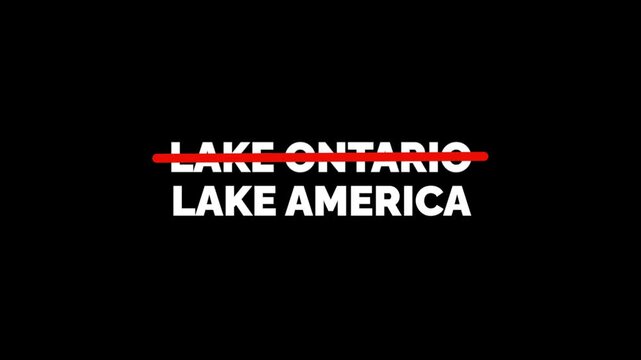 Lake Ontario Crossed Out Replaced by Lake America Text Animation on Black Background