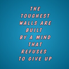 Inspirational quote about mental toughness and resilience typography © trusty